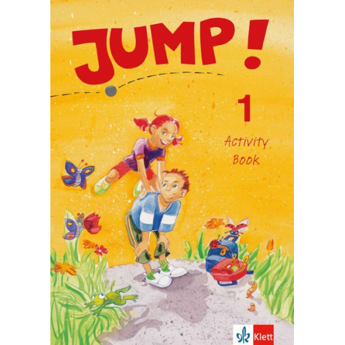 Werner Kieweg Irene Luber Katrin Meyer Nathalie Rau - Jump! 1 - Activity Book