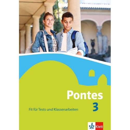 Pontes 3. Fit für Tests und Klassenarbeiten. Arbeitsheft mit Lösungen