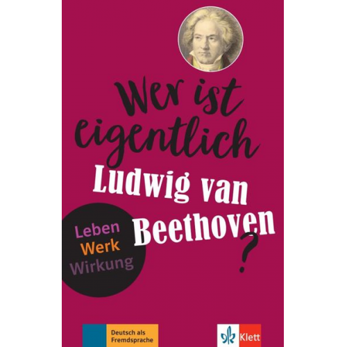 Wolfgang Wegner - Wer ist eigentlich Ludwig van Beethoven?