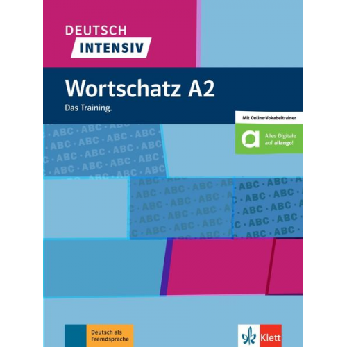 Christiane Lemcke Lutz Rohrmann - Deutsch intensiv Wortschatz A2. Das Training. Buch + online