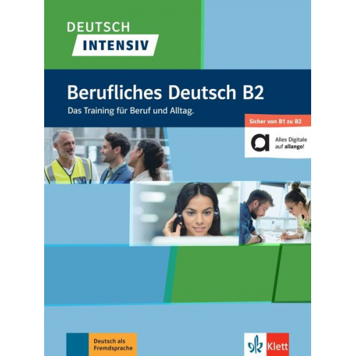 Andreea Farmache Roderich Grauer Friedrich Schregel Udo Tellmann - Deutsch intensiv Berufliches Deutsch B1/B2. Buch + online