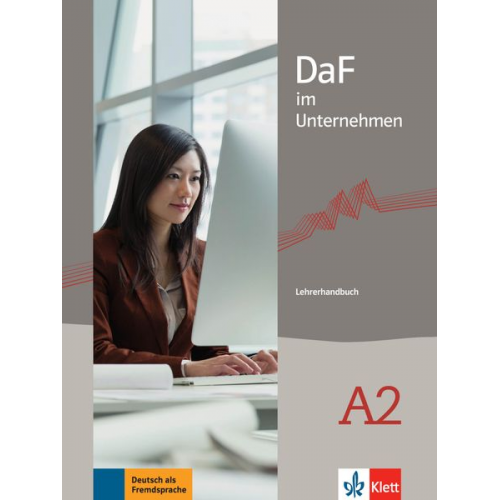 Radka Lemmen - DaF im Unternehmen A2. Lehrerhandbuch