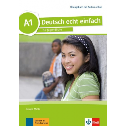 Giorgio Motta Silvia Dahmen E. Danuta Machowiak Jan Szurmant - Deutsch echt einfach A1. Übungsbuch mit Audios online