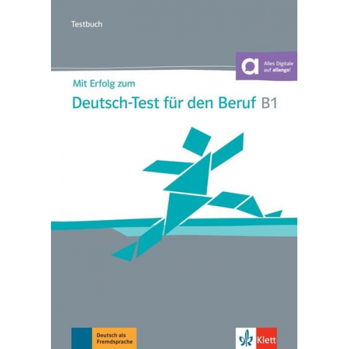 Sandra Hohmann Anna Pohlschmidt Britta Weber - Mit Erfolg zum Deutsch-Test für den Beruf B1. Testbuch + online