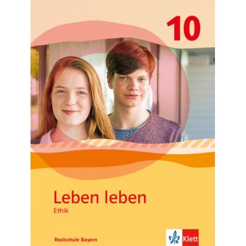 Leben leben 10. Schulbuch Klasse 10. Ausgabe Bayern Realschule