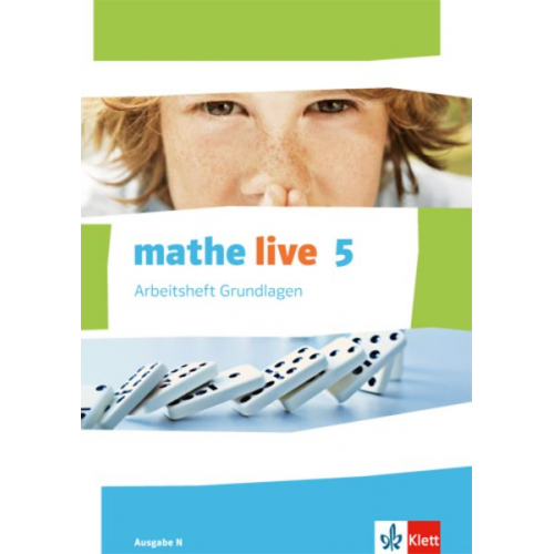 Mathe live. Arbeitsheft Grundlagen mit Lösungsheft 5. Schuljahr. Ausgabe N