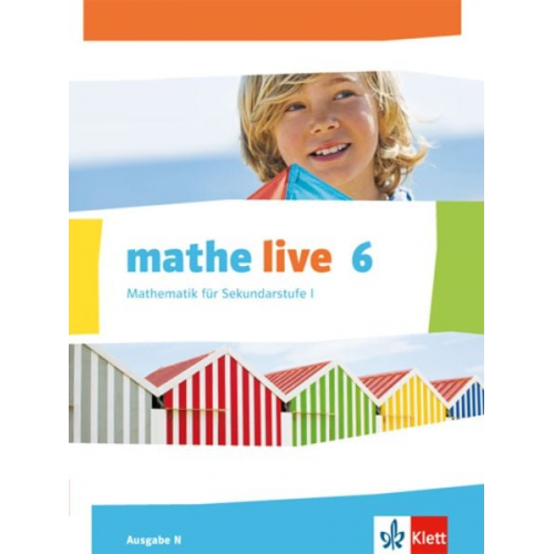 Mathe live. Schülerbuch 6. Schuljahr. Ausgabe N