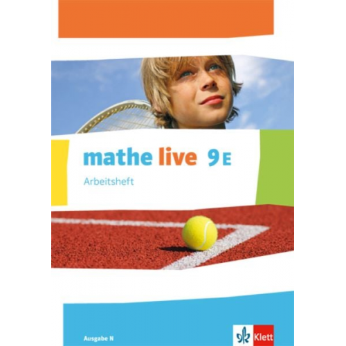 Mathe live. Arbeitsheft mit Lösungsheft 9. Schuljahr. Ausgabe N