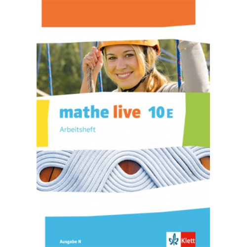 Mathe live. Arbeitsheft mit Lösungsheft 10 E. Ausgabe N