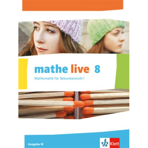 Mathe live. Schülerbuch 8. Schuljahr. Ausgabe W