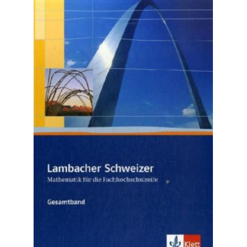 Günther Reinelt Carsten Kreutz - Lambacher Schweizer für die Fachhochschulreife. Gesamtband. Schülerbuch