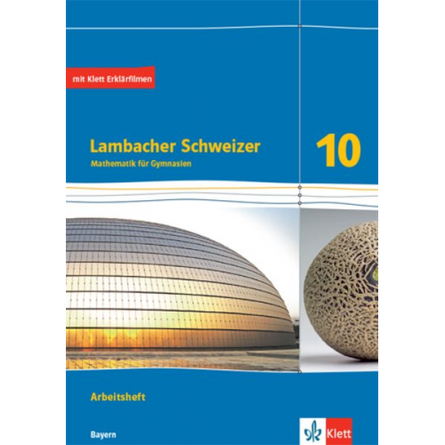 Lambacher Schweizer Mathematik 10. Arbeitsheft plus Lösungsheft Klasse 10. Ausgabe Bayern