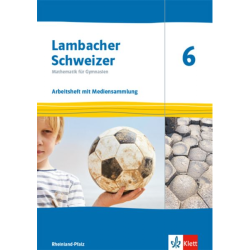 Lambacher Schweizer Mathematik 6. Arbeitsheft plus Lösungsheft Klasse 6. Ausgabe Rheinland-Pfalz