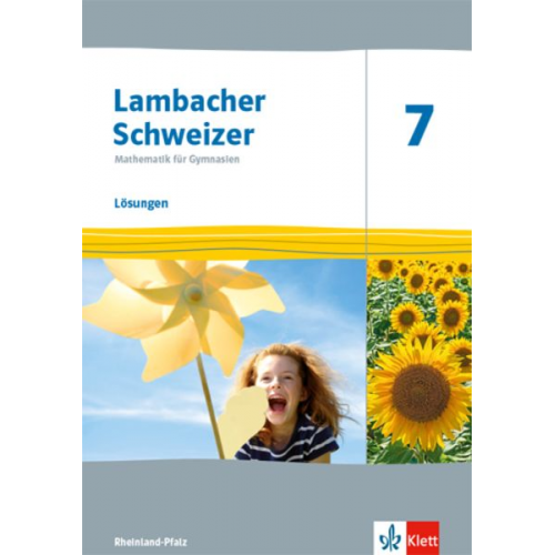 Lambacher Schweizer Mathematik 7. Lösungen Klasse 7. Ausgabe Rheinland-Pfalz