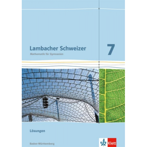 Lambacher Schweizer. Lösungen 7. Schuljahr. Ausgabe für Baden-Württemberg