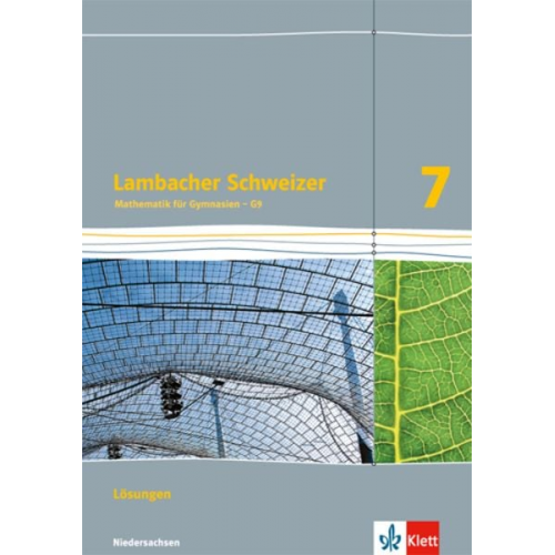 Lambacher Schweizer. 7. Schuljahr G9. Lösungen. Neubearbeitung. Niedersachsen