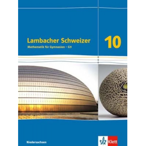 Lambacher Schweizer - Ausgabe für Niedersachsen G9. Schülerbuch 10. Schuljahr. Mathematik für Gymnasien