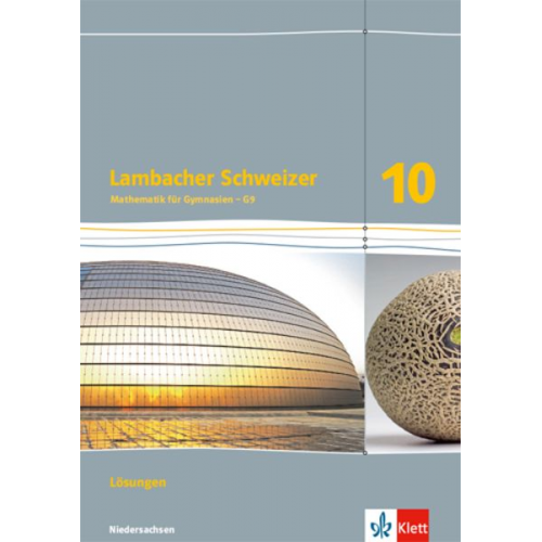 Lambacher Schweizer. Lösungen 10. Schuljahr - Ausgabe für Niedersachsen G9