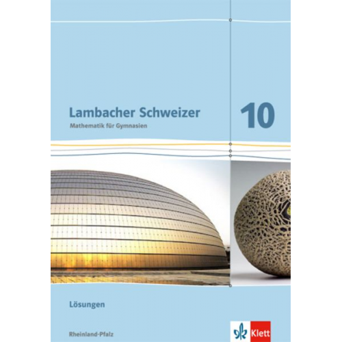 Lambacher Schweizer. Lösungen Klasse 10. Ausgabe für Rheinland-Pfalz