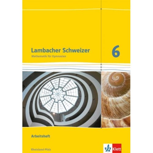 Lambacher Schweizer. 6. Schuljahr. Arbeitsheft plus Lösungsheft. Neubearbeitung. Rheinland-Pfalz