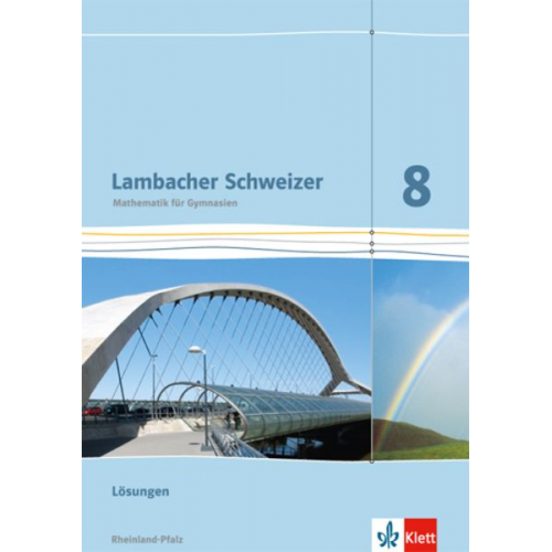 Lambacher Schweizer. 8. Schuljahr. Lösungen. Neubearbeitung. Rheinland-Pfalz