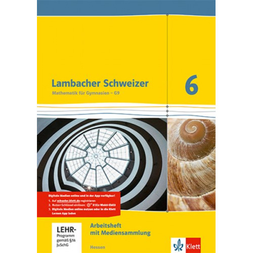 Lambacher Schweizer. 6. Schuljahr G9. Arbeitsheft mit Lösungsheft und Lernsoftware. Neubearbeitung. Hessen