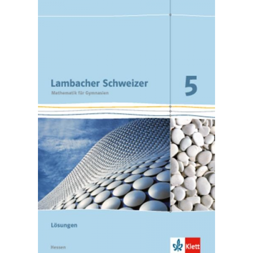 Lambacher Schweizer. 5. Schuljahr. Lösungen. Hessen