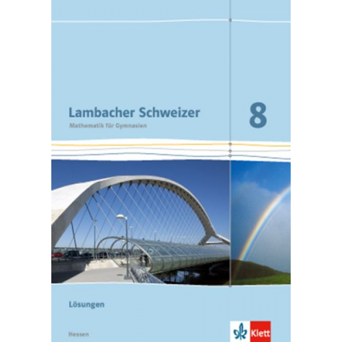 Lambacher Schweizer. 8. Schuljahr G8. Lösungen. Neubearbeitung. Hessen