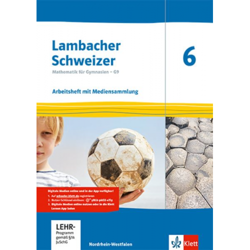 Lambacher Schweizer Mathematik 6 - G9. Arbeitsheft plus Lösungsheft und Lernsoftware Klasse 6. Ausgabe Nordrhein-Westfalen