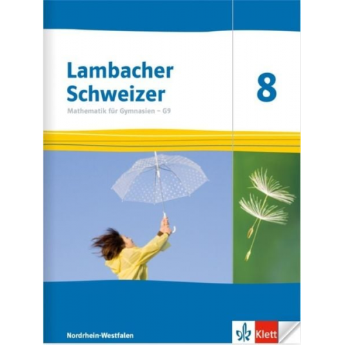 Lambacher Schweizer Mathematik 8 - G9. Schulbuch Klasse 8. Ausgabe Nordrhein-Westfalen