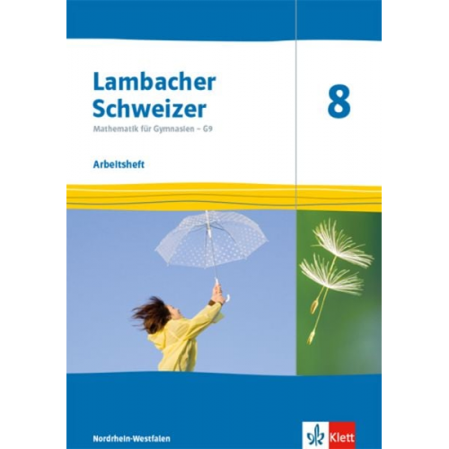 Lambacher Schweizer Mathematik 8 - G9. Arbeitsheft plus Lösungsheft Klasse 8. Ausgabe Nordrhein-Westfalen