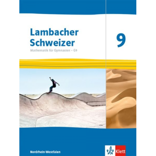 Lambacher Schweizer Mathematik 9 - G9. Schulbuch Klasse 9. Ausgabe Nordrhein-Westfalen