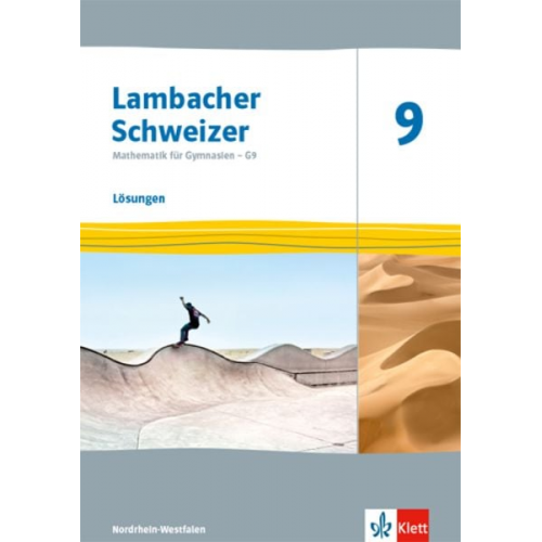 Lambacher Schweizer Mathematik 9 - G9. Lösungen Klasse 9. Ausgabe Nordrhein-Westfalen