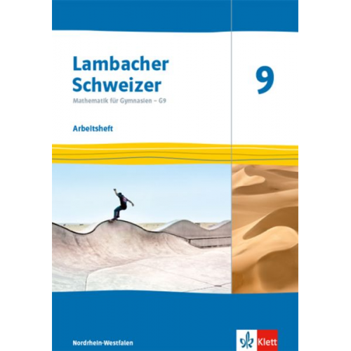 Lambacher Schweizer Mathematik 9 - G9. Arbeitsheft plus Löungsheft Klasse 9. Ausgabe Nordrhein-Westfalen