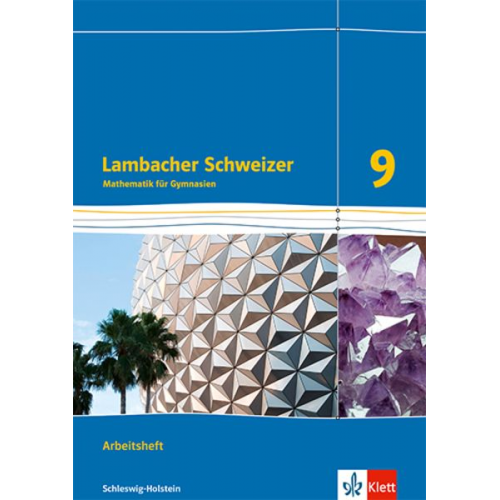 Lambacher Schweizer Mathematik 9. Arbeitsheft plus Lösungsheft Klasse 9. Ausgabe Schleswig-Holstein