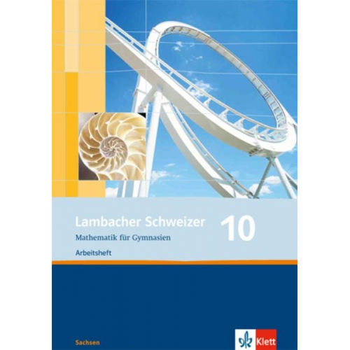 Lambacher Schweizer. 10. Schuljahr. Arbeitsheft plus Lösungsheft. Sachsen