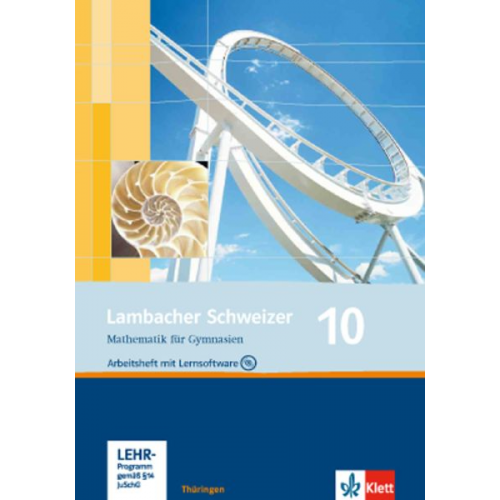 Lambacher Schweizer. 10. Schuljahr. Arbeitsheft plus Lösungsheft und Lernsoftware. Thüringen