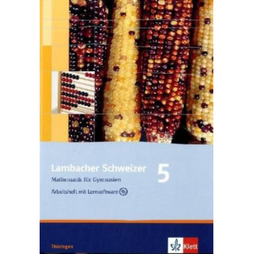 Lambacher Schweizer. 5. Schuljahr. Arbeitsheft plus Lösungsheft und Lernsoftware. Thüringen