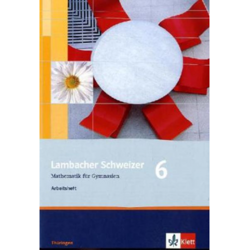 Lambacher Schweizer. 6. Schuljahr. Arbeitsheft plus Lösungsheft. Thüringen