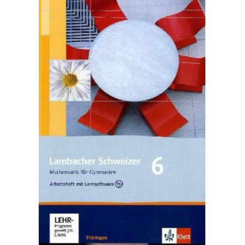 Lambacher Schweizer. 6. Schuljahr. Arbeitsheft plus Lösungsheft und Lernsoftware. Thüringen