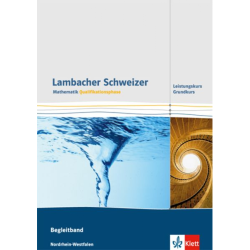 Lambacher Schweizer. Qualifikationsphase. Begleitband für Grundkurs und Leistungskurs. Nordrhein-Westfalen