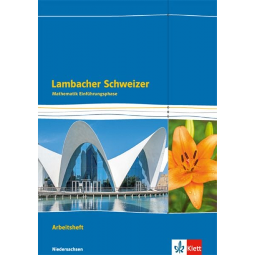 Lambacher Schweizer Mathematik Einführungsphase - G9. Arbeitsheft plus Lösungen Klasse 11. Ausgabe Niedersachsen