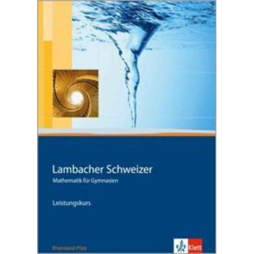 Lambacher Schweizer. 11.-13. Schuljahr. Schülerbuch Leistungskurs und CD-ROM. Rheinland-Pfalz