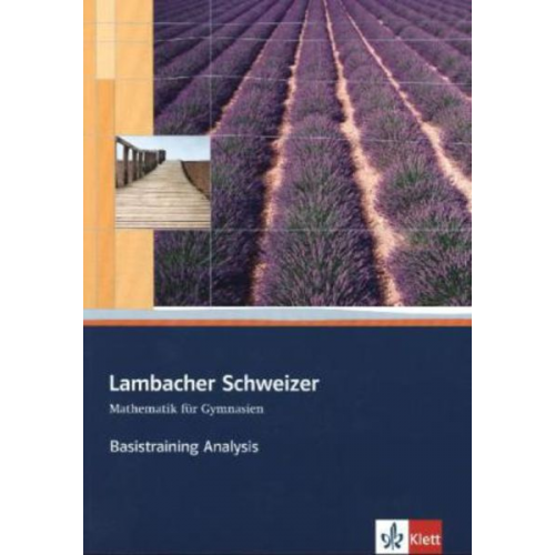 Lambacher Schweizer. Sekundarstufe II. Basistraining Analysis