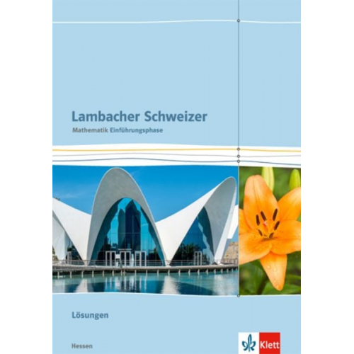 Lambacher Schweizer. Einführungsphase. Lösungen 10. und 11. Schuljahr. Hessen