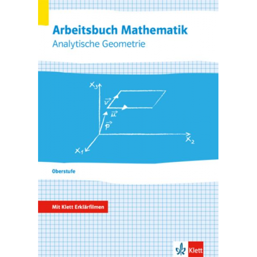 Arbeitsbuch Mathematik Oberstufe Analytische Geometrie