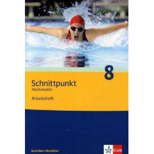 Agathe Bachmann Benita Banach Christof Birkendorf - Schnittpunkt 8. Mathematik. Arbeitsheft. Nordrhein-Westfalen