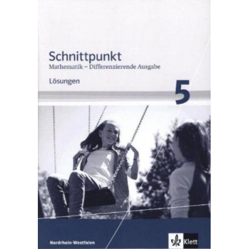 Schnittpunkt Mathematik Plus - Differenzierende Ausgabe für Nordrhein-Westfalen. Lösungen Mittleres Niveau 5. Schuljahr