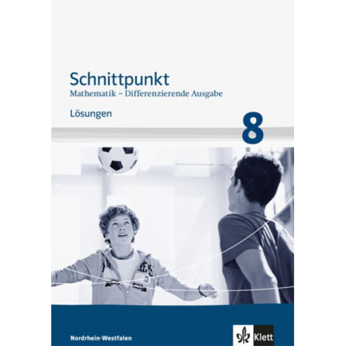 Schnittpunkt Mathematik - Differenzierende Ausgabe für Nordrhein-Westfalen. Lösungen Mittleres Niveau 8. Schuljahr