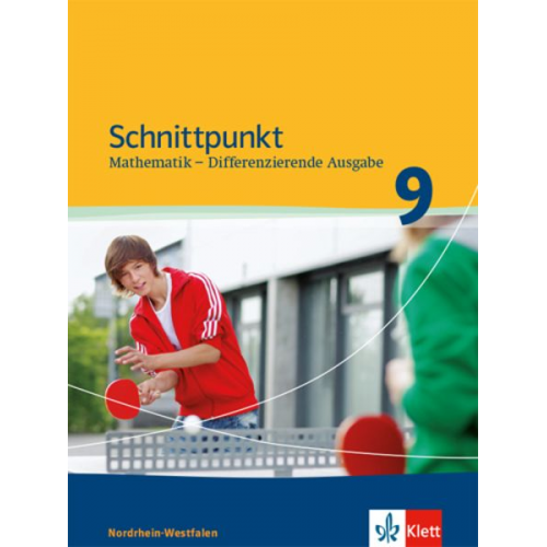 Schnittpunkt Mathematik. Schülerbuch 9. Schuljahr. Differenzierende Ausgabe Nordrhein-Westfalen ab 2013